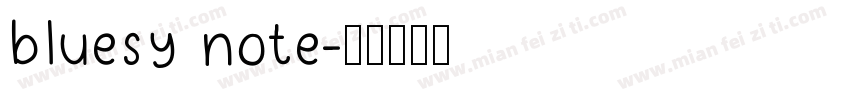 bluesy note字体转换